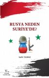 Rusya Neden Suriye’de?