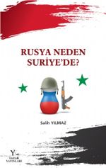 Rusya Neden Suriye'de?