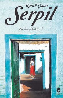 Serpil & Bir Anadolu Masalı