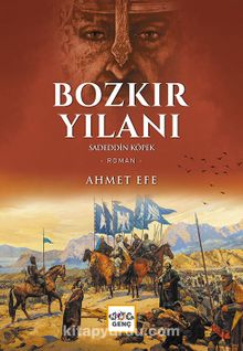 Bozkır Yılanı Sadeddin Köpek - Ahmet Efe