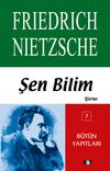 Şen Bilim (Şiirler) B&uuml;t&uuml;n Yapıtları 7