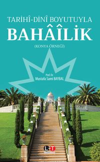 Tarihî-Dinî Boyutuyla Bahaîlik