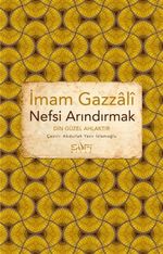 Nefsi Arındırmak & Din Güzel Ahlaktır