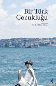 Bir Türk Çocukluğu - Bilinmeyen Yazar
