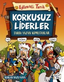 Korkusuz Liderler & Tarih Yazan Komutanlar