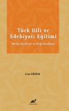 T&uuml;rk Dili ve Edebiyatı Eğitimi Metin İnceleme ve Değerlendirme
