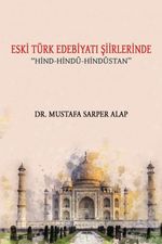 Eski Türk Edebiyatı Şiirlerinde Hind-Hindu-Hindustan