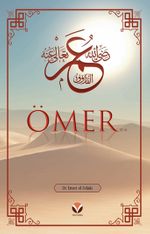 Ömer (ra)'ın Hayatı ve Dönemi
