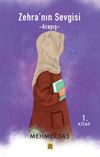 Zehra'nın Sevgisi & Arayış