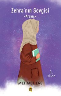 Zehra'nın Sevgisi & Arayış