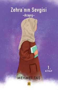 Zehra'nın Sevgisi & Arayış