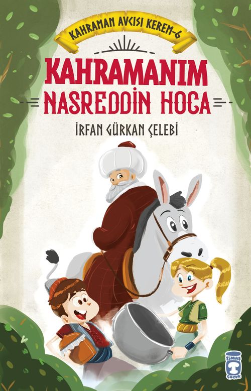 Kahramanım Nasreddin Hoca / Kahraman Avcısı Kerem 6