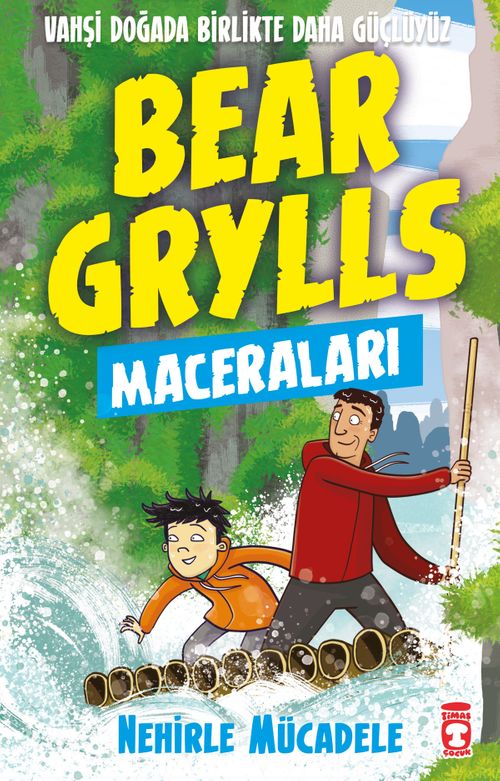 Nehirle Mücadele / Bear Grylls Maceraları
