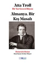 Atta Troll Bir Yaz Gecesi Rüyası / Almanya. Bir Kış Masalı
