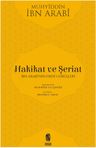 Hakikat ve Şeriat &amp; İbn Arabi'nin Fıkhi Görüşleri
