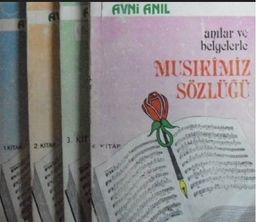 -Anılar ve Belgelerle Musikimiz Sözlüğü (4 Cilt) Kod: 6-D-41