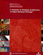 7 Centuries of Ottoman Architecture