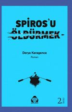 Spiros'u Öldürmek