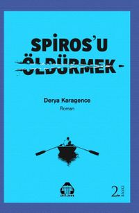 Spiros'u Öldürmek