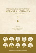 Yüksek İslam Enstitüsü'nden Marmara İlahiyat'a (Cilt 1) & İlim ve İrfan Yolcuları