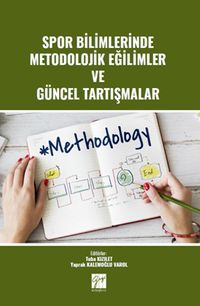 Spor Bilimlerinde Metodolojik Eğilimler ve Güncel Tartışmalar