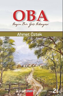 Oba - Hazin Bir Göç Hikayesi