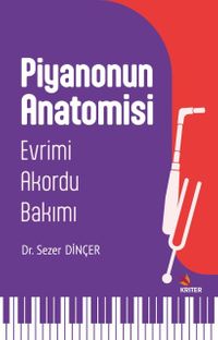 Piyanonun Anatomisi & Evrimi-Akordu-Bakımı