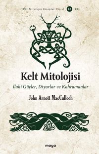 Kelt Mitolojisi & İlahi Güçler, Diyarlar ve Kahramanlar