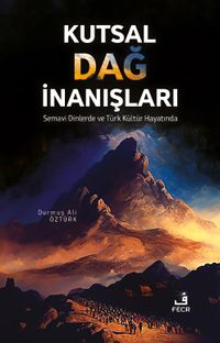 Kutsal Dağ İnanışları