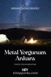 Metal Yorgunum Ankara