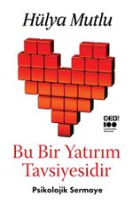 Bu Bir Yatırım Tavsiyesidir & Psikolojik Sermaye