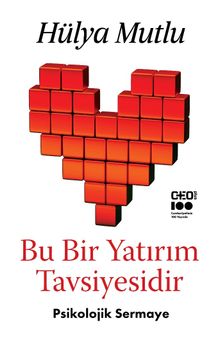 Bu Bir Yatırım Tavsiyesidir & Psikolojik Sermaye