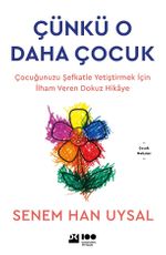 Çünkü O Daha Çocuk