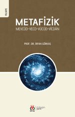 Metafizik & Mevcûd-Vecd-Vücûd-Vicdan