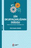 Din Okuryazarlığının Doğuşu & Modern Dindar &Ouml;znenin Soyk&uuml;t&uuml;ğ&uuml;ne Giriş