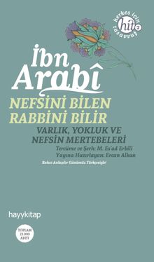 Nefsini Bilen Rabbini Bilir & Varlık Yokluk ve Nefsin Mertebeleri