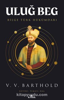 Uluğ Beg & Bilge Türk Hükümdarı
