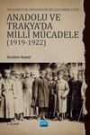 Bulgaristan Diplomatik Belgelerine G&ouml;re Anadolu Ve Trakya'da Milli M&uuml;cadele (1919-1922)