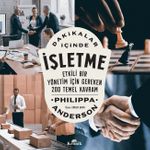 Dakikalar İçinde İşletme & Etkili Bir Yönetim İçin Gereken 200 Temel Kavram