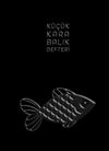 K&uuml;&ccedil;&uuml;k Kara Balık Defteri