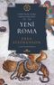 Yeni Roma & Doğu’daki Roma İmparatorluğu (395-700)