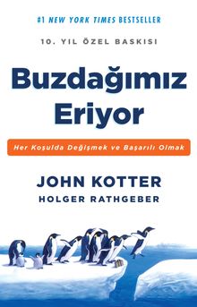 Buzdağımız Eriyor & Her Koşulda Değişmek ve Başarılı Olmak