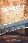 Yağlıbayat & Bir Kırım Tatar Muhacir Köyünde Yüzyıllık Değişim