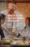 Yiyecek İ&ccedil;ecek İşletmelerinde Pazarlama