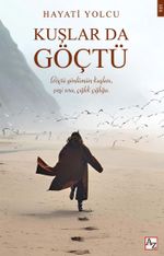 Kuşlar da Göçtü