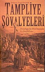 Tampliye Şövalyeleri/Ortadoğu'da Dini İnanışlar ve Düşünceler