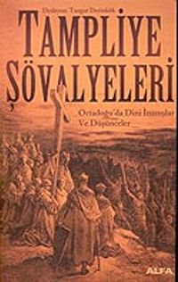 Tampliye Şövalyeleri/Ortadoğu'da Dini İnanışlar ve Düşünceler