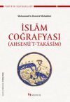 İslam Coğrafyası (Ahsenü't-Takasim) & Mukaddesi