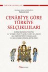 Cenabi'ye Göre Türkiye Selçukluları &amp; Cenabî Mustafa Efendi'nin El- ‘Aylemü'z-Zahir Fî Ahvali'l-Eva'il Ve'l-Evahir Adlı Eserinin Türkiye Selçukluları İle İlgili Kısmının Tenkidli Metin Neşri