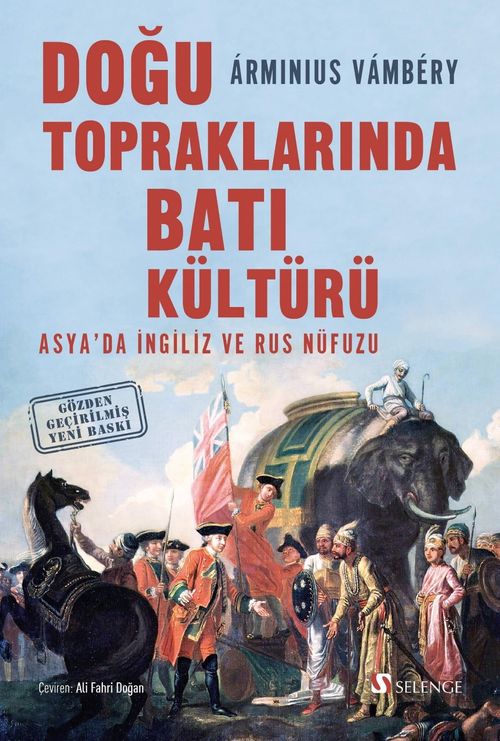 Doğu Topraklarında Batı Kültürü & Asya'da İngiliz ve Rus Nüfuzu